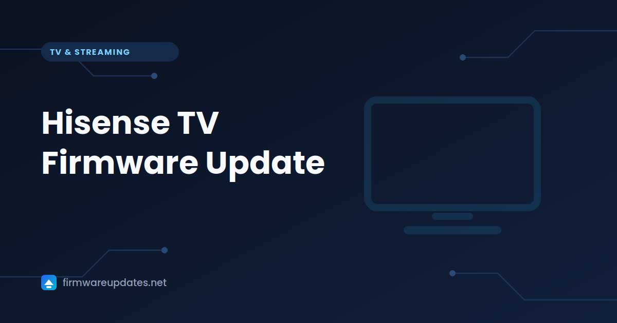 "Hisense TV Firmware Update" cover card with a television outline on a dark blue background
