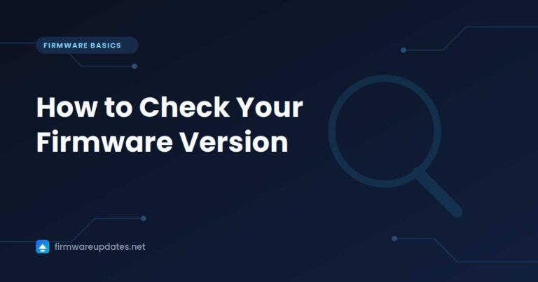 "How to Check Your Firmware Version" cover card with a magnifying glass icon on a dark blue background